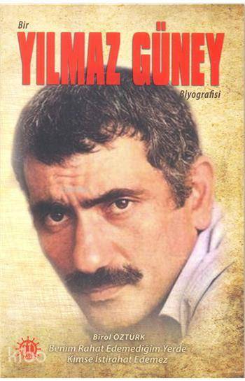  Bir Yılmaz Güney Biyografisi | Birol Öztürk | Yason Yayınları | 9786059869799 | 