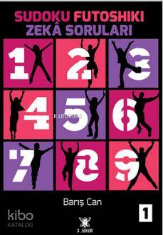  Sudoku Futoshiki Zeka Soruları 1 | Sudoku Futoshiki Zeka Soruları 1 | Barış Can | 3 Adam Yayınları | 9786059099196 