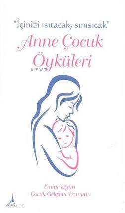  Anne Çocuk Öyküleri | Emine Ergün | Alter Yayıncılık | 9786059870559 | 