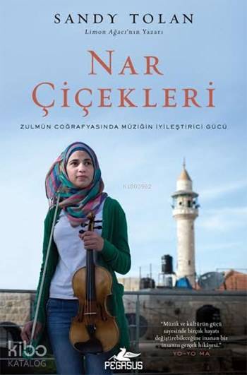  Nar Çiçekleri | Sandy Tolan | Meral Gök | Ömer Çiftci | Serpil Açıkalın Erkorkmazİrem Sağlamer | Pegasus Yayıncılık | 9786053437529 | 
