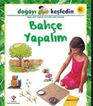  Doğayı Keşfedin Bahçe Yapalım | Zeynep Çanakcı | Sally Hewitt | Tübitak | 9789754039788 | 