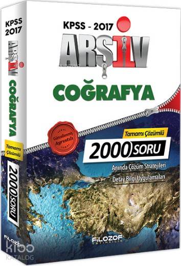 2017 KPSS Arşiv Coğrafya Tamamı Çözümlü 2000 Soru Bankası