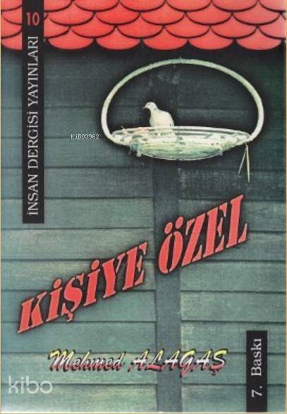 Kişiye Özel | Kişiye Özel | Mehmet Alagaş | İnsan Dergisi Yayınları | 9789756062098 