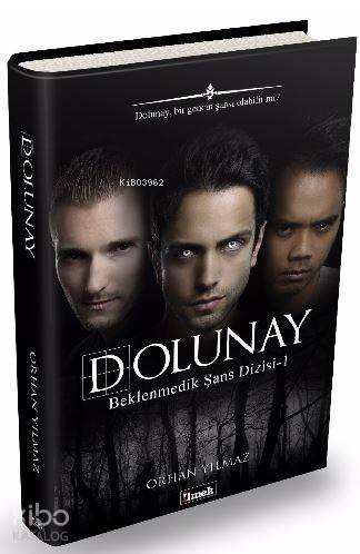  Dolunay Beklenmedik Şans Dizisi 1 | Orhan Yılmaz | İlmek Kitap | 9786059883672 | 