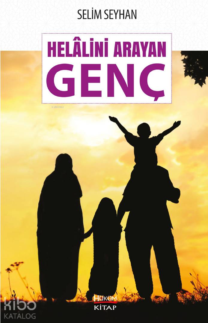  Helâlini Arayan Genç | Helâlini Arayan Genç | Selim Seyhan | Hüküm Kitap | 9786056753664 