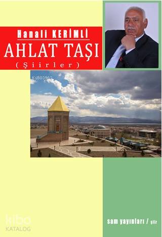  Ahlat Taşı (Şiirler) | Ahlat Taşı (Şiirler) | Fethi Gedikli | Hanali Kerimli | Sam Yayınları | 9789755203492 