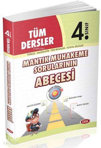 Data Yayınları 4. Sınıf Tüm Dersler Mantık Muhakeme Sorularının Abecesi