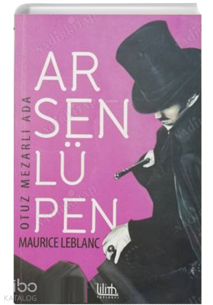  Arsen Lüpen Otuz Mezarlı Ada | Maurice Leblanc | İlya Yayınevi | 9786054807192 | 