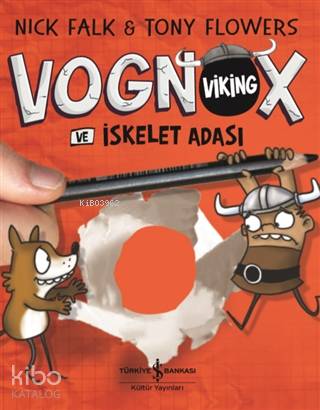  Vognox Viking ve İskelet Adası | Vognox Viking ve İskelet Adası | Filiz Emre | Nevin Avan Özdemir | Tony Flowers | Tony FlowersNick Falk | Türkiye İş Bankası Kültür Yayınları | 9786254052675 