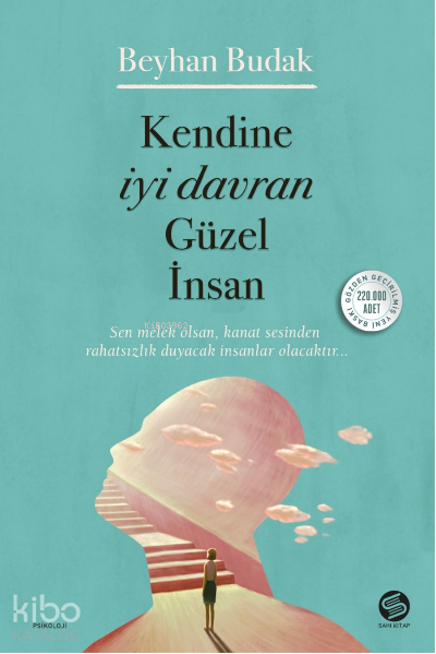  Kendine İyi Davran Güzel İnsan | Kendine İyi Davran Güzel İnsan | Cem Tunçer | Gülay Tunç | Sahi Kitap | 9786057405869 