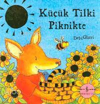  Küçük Tilki Piknikte | Küçük Tilki Piknikte | Debi Gliori | Türkiye İş Bankası Kültür Yayınları | 9789754587715 