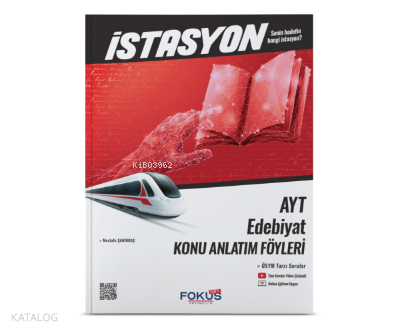 AYT İstasyon Edebiyat Konu Anlatım Föyleri Fokus Net Yayıncılık