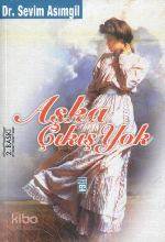  Aşka Çıkış Yok | Sevim Asımgil | Timaş Yayınları | 9799753625110 | 