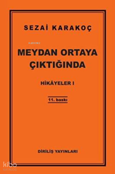 Hikayeler I ;Meydan Ortaya Çıktığında