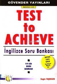 Test To Achieve; İngilizce Soru Bankası
