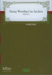  Genç Wertherin Acıları | Johann Wolfgang Von Goethe | Yüksel Pazarkaya | Adam Yayınları | 9799754188317 | 