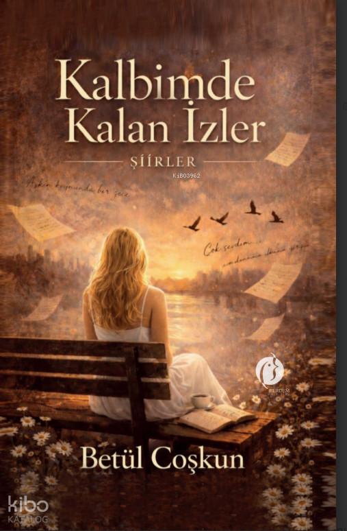 Kalbimde Kalan İzler