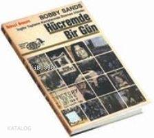  Hücremde Bir Gün İngiliz Toplama Kamplarında Direnen İrlanda | Hücremde Bir Gün İngiliz Toplama Kamplarında Direnen İrlanda | Bobby Sands | Şen Süer | Metis Yayıncılık | 1000081100389 