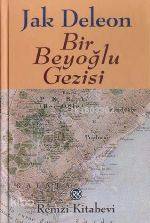  Bir Beyoğlu Gezisi | Jak Deleon | Remzi Kitabevi | 9789751408464 | 