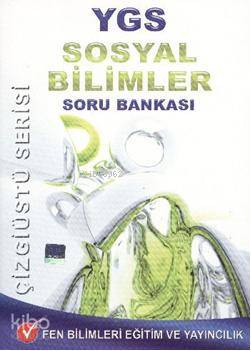 Fen YGS Sosyal Bilimler Soru Bankası Çizgiüstü Serisi