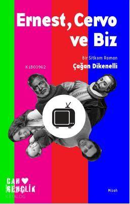  Ernest Cervo ve Biz | Çağan Dikenelli | Can Yayınları | 9789750712104 | 