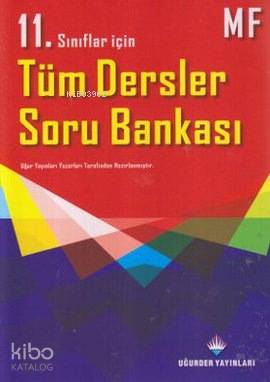 11. Sınıflar İçin Tüm Dersler Soru Bankası MF