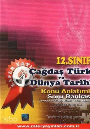 12. Sınıf Çağdaş Türk ve Dünya Tarihi Konu Anlatımlı Soru Bankası