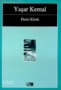  Deniz Küstü | Yaşar Kemal | Adam Yayınları | 9789754183610 | 