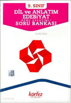 9.Sınıf Dil ve Anlatım Edebiyat Konu Anlatımlı Soru Bankası