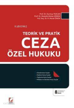  Ceza Özel Hukuku | Ceza Özel Hukuku | Durmuş Tezcan | Mustafa Ruhan Erdem | Rıfat Murat Önok | Durmuş TezcanMustafa Ruhan ErdemRıfat Murat Önok | Seçkin Yayıncılık | 9789750219504 