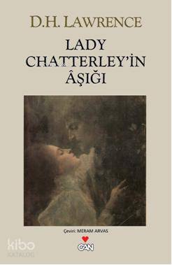  Lady Chatterleyin Aşığı | David Herbert Lawrence | Meram Arvas | Can Yayınları | 9789750715693 | 