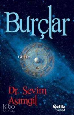  Burçlar | Burçlar | Sevim Asımgil | Çelik Yayınevi | 9786055094072 