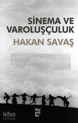  Sinema ve Varoluşçuluk | Hakan Savaş | Sözcükler | 9786054209248 | 