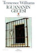  İguananın Gecesi | Tennessee Williams | Ülker İnce | Can Yayınları | 9789755102320 | 
