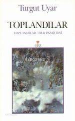  Toplandılar | Turgut Uyar | Can Yayınları | 9789755108223 | 