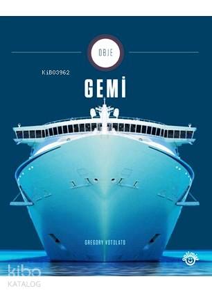  Obje 3 Gemi | Obje 3 Gemi | Levent Göktem | Mutlu Dinçer | Gregory Votolato | Optimist Yayım Dağıtım | 9786053222514 