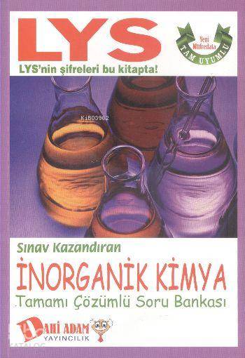 LYS İnorganik Kimya Sınav Kazandıran Tamamı Çözümlü Soru Bankası