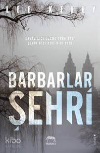  Barbarlar Şehri | Tuğçe Nida Sevin | Merve Süzer | Su Akaydın | Lee Kelly | Melda Dincel | Yabancı Yayınları | 9786059585279 | 