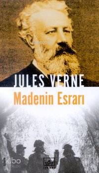  Madenin Esrarı | Jules Verne | Kerem Eksen | İthaki Yayınları | 9789756902981 | 