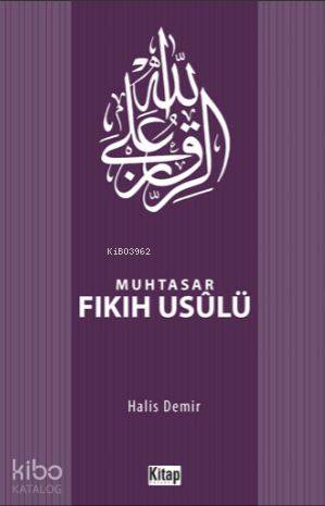  Muhtasar Fıkıh Usulü | Halis Demir | Kitap Dünyası | 9786053513094 | 