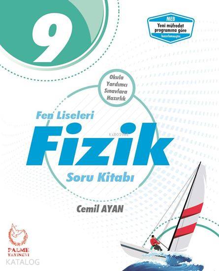  Palme Yayınları 9 Sınıf Fen Liseleri Fizik Soru Kitabı Palme | Cemil Ayan | Palme Yayınevi | 9786052820230 | 