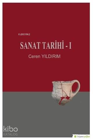  Sanat Tarihi 1 | Ceren Yıldırım | Hiperlink Yayınları | 9786052810903 | 
