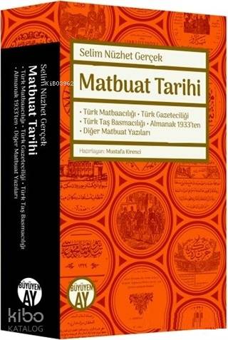 Matbuat Tarihi; Türk Matbaacılığı -Türk Gazeteciliği - Türk Taş Basmacılığı-Almanak 1933'ten-Diğer Matbuat Yazıları