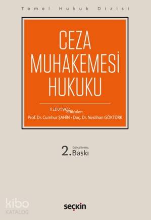  Ceza Muhakemesi Hukuku | Ceza Muhakemesi Hukuku | Cumhur ŞahinNeslihan Göktürk | Seçkin Yayıncılık | 9789750256868 