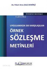  Uygulamada Sık Karşılaşılan Örnek Sözleşme Metinleri | Uygulamada Sık Karşılaşılan Örnek Sözleşme Metinleri | Paluri Arzu Kal Demirçi | Platon Hukuk Yayınevi | 9786050662078 