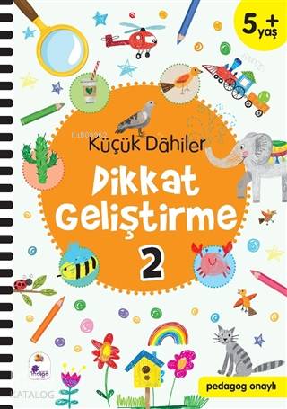 Küçük Dahiler Dikkat Geliştirme 2 (5+ Yaş Pedagog Onaylı) | Yasin Öksüz | Gülizar Ç ÇetinkayaAyça G Derin | Ayşen Oy | Gülizar Ç ÇetinkayaAyça G Derin | İndigo Kitap | 9786057611864 | 