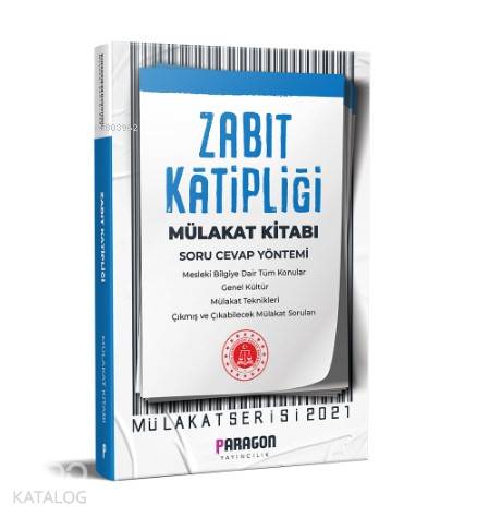 2021 Paragon Yayıncılık- Çıkmış Sorularla Zabıt Katipliği Mülakat Kitabı
