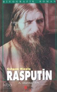  Rasputin Çılgın Keşiş | A Mümtaz İdil | Etkin Yayınevi | 9789756391013 | 