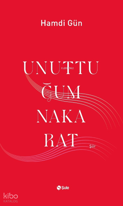 Unuttuğum Nakarat