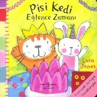  Pisi Kedi Eğlence Zamanı | Pisi Kedi Eğlence Zamanı | Lara Jones | Türkiye İş Bankası Kültür Yayınları | 9789754589528 